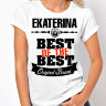 Женская футболка Best of The Best  Екатерина