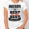 Женская футболка Best of The Best Анастасия