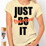 Женская футболка  Just Do It tomorrow